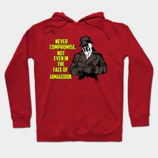 Never compromise. Not even in the face of armageddon Hoodie